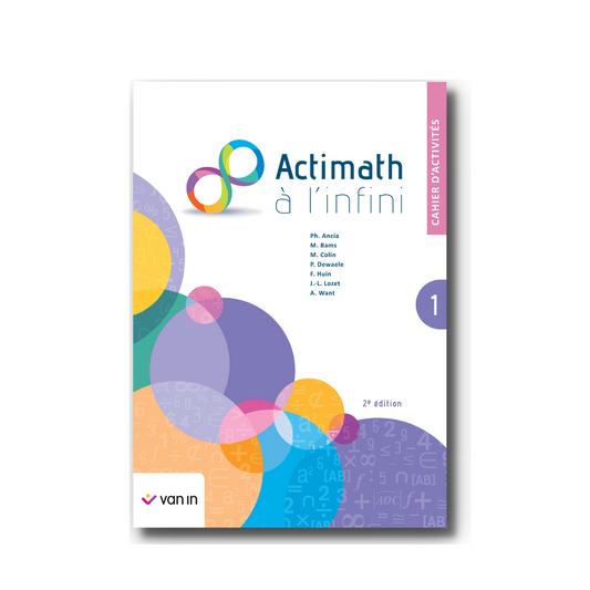 Actimath à l’infini 1 - cahier d'activités (2e édition)