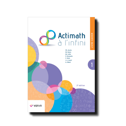 Actimath à l’infini 1 - livre-cahier (2e édition)