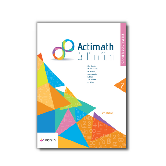 Actimath à l'infini 2 - cahier d'activités (2e édition)
