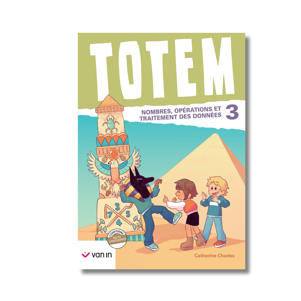 Totem mathématique 3 livre-cahier (pacte) - Numération et Traitement des données