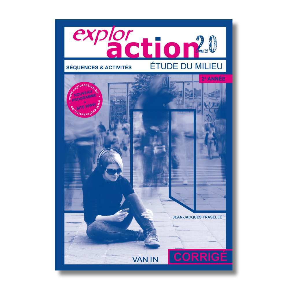 Exploraction 2.0 - 2e année corrigé - Séquences & Activités