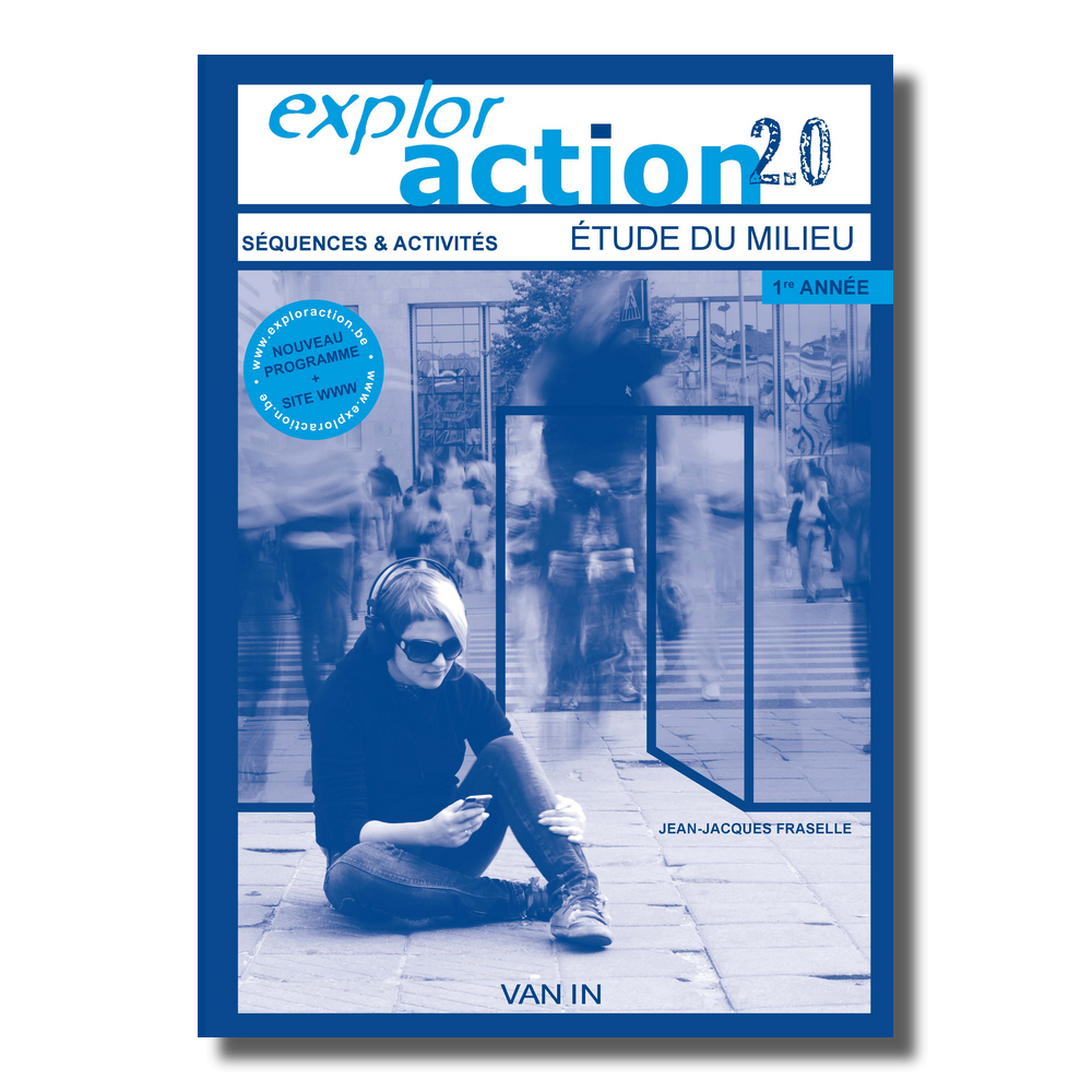 Exploraction 2.0 - 1re année - Cahier - Séquences & Activités