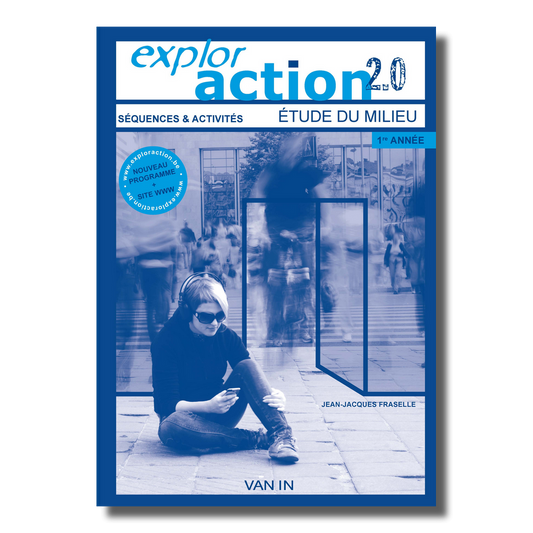 Exploraction 2.0 - 1re année - Cahier - Séquences & Activités