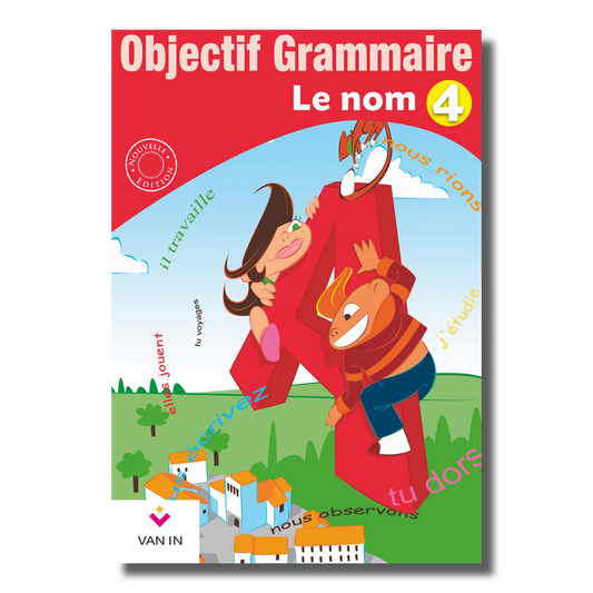 Objectif grammaire NE 4 - Le nom