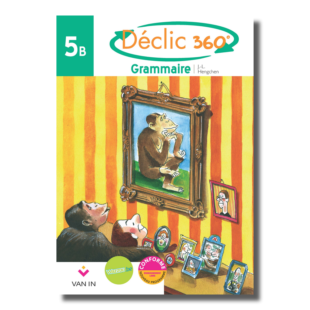 Déclic 360° grammaire 5B - Cahier