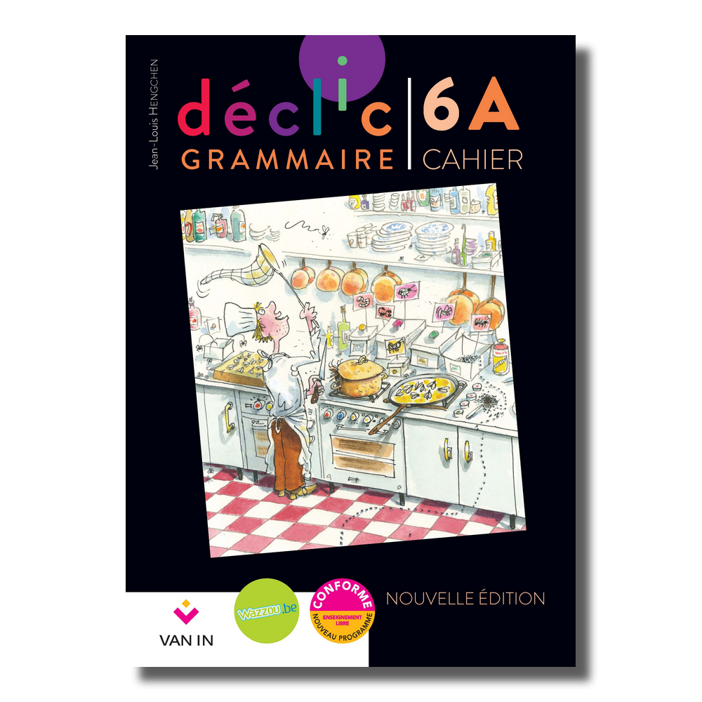 Déclic grammaire NE 6 A - cahier