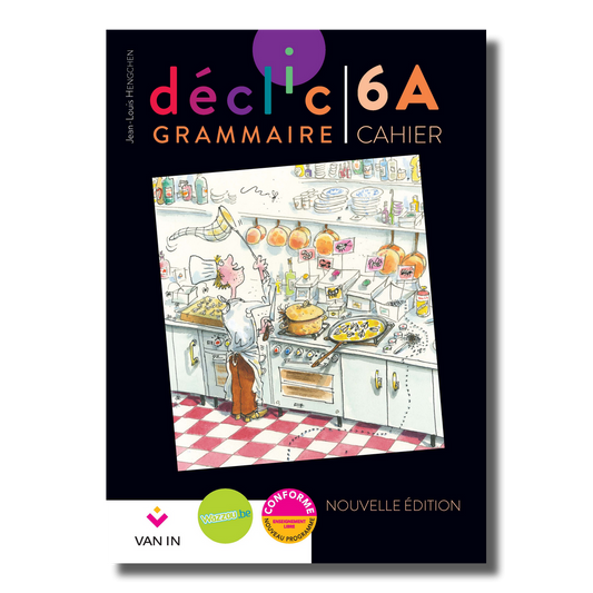 Déclic grammaire NE 6 A - cahier