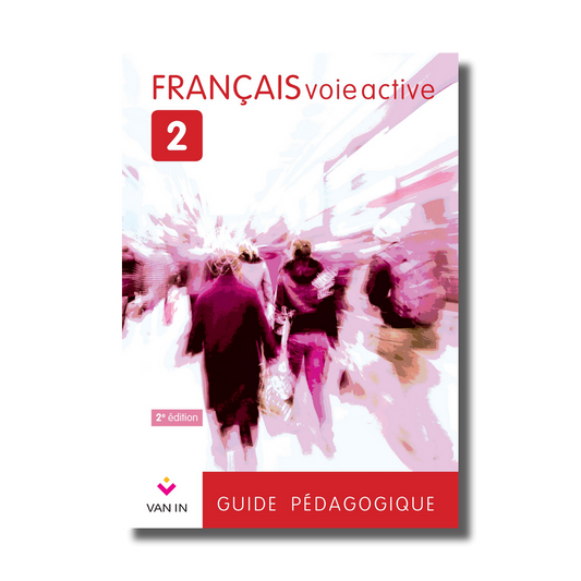 Français voie active 2 - Guide pédagogique (NE 2015)