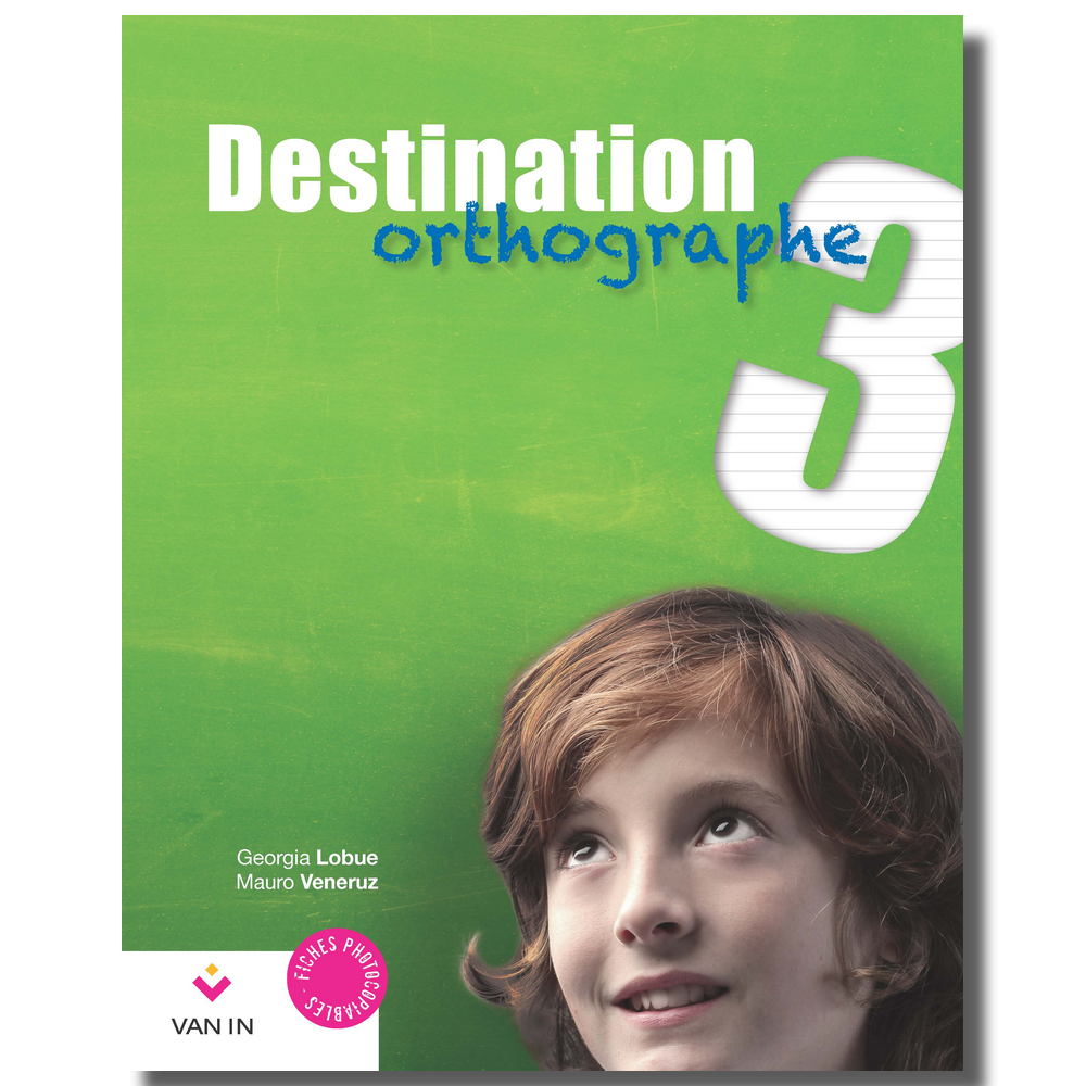 Destination Orthographe 3