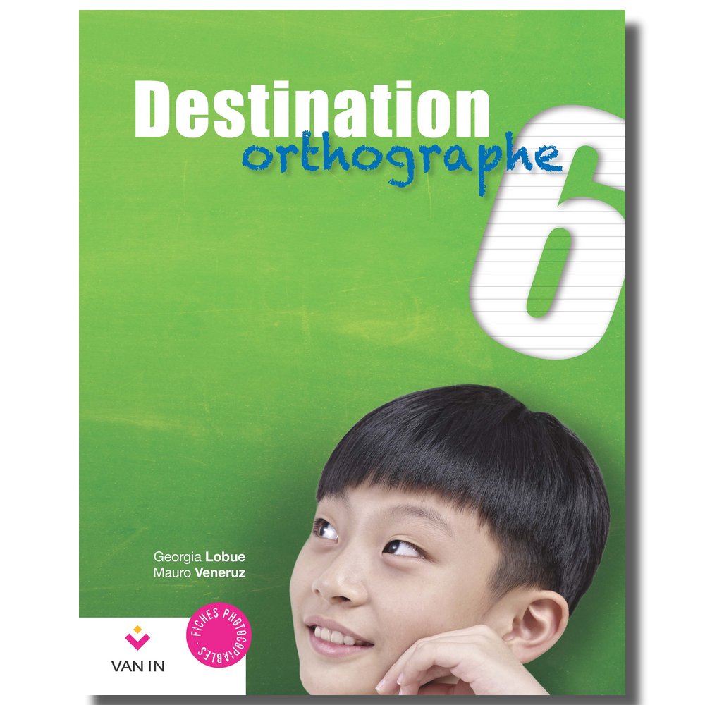 Destination Orthographe 6