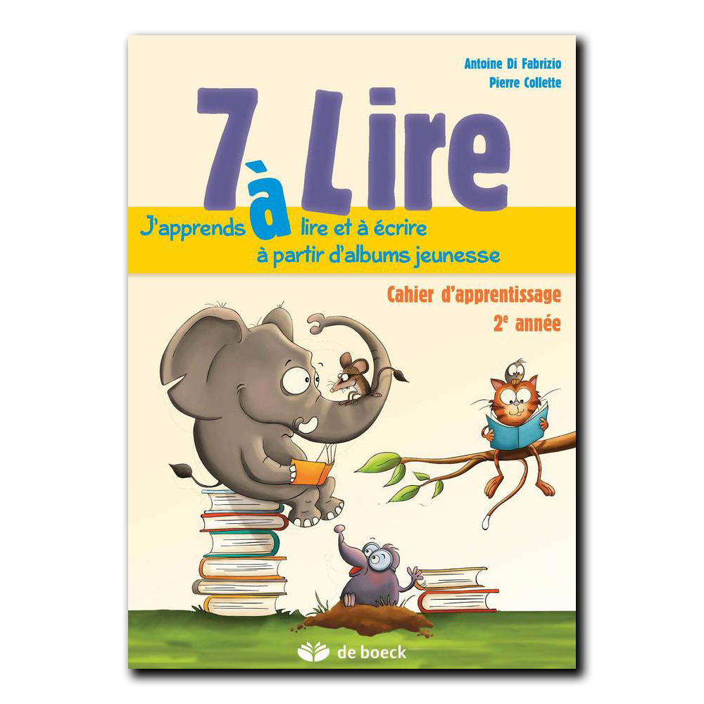 7 à Lire - 2ème année - cahier d'apprentissage