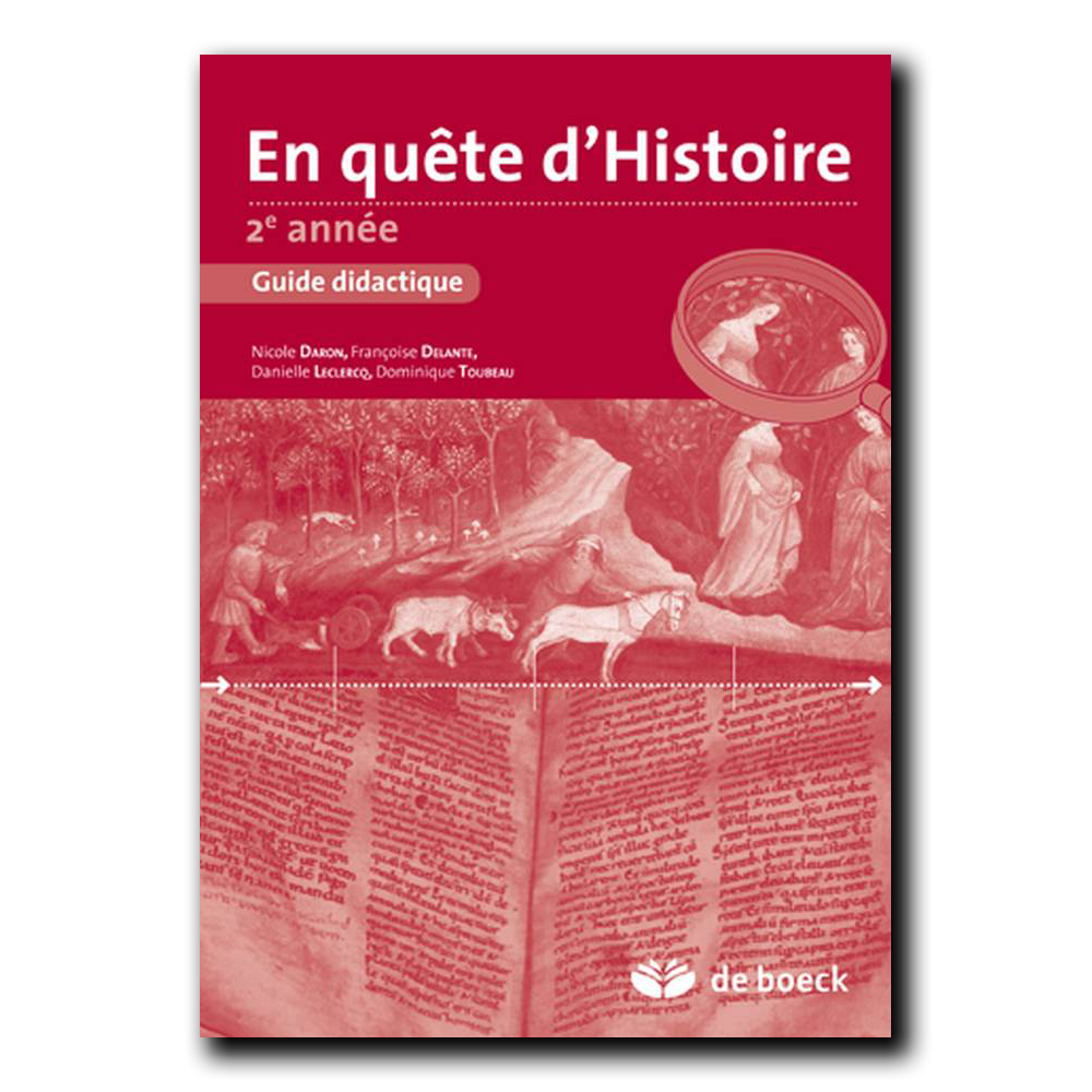 En quête d'histoire 2e année - Guide pédagogique