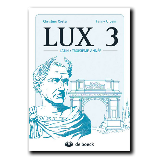 LUX 3 - Le latin troisième année