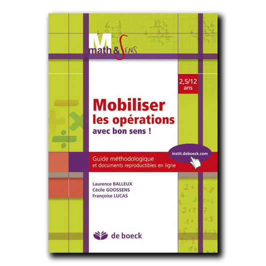 Math & Sens - Mobiliser les opérations avec bon sens ! - Guide