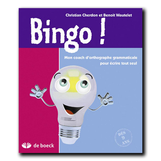 Bingo ! - Mon coach d'orthographe grammaticale pour écrire tout seul