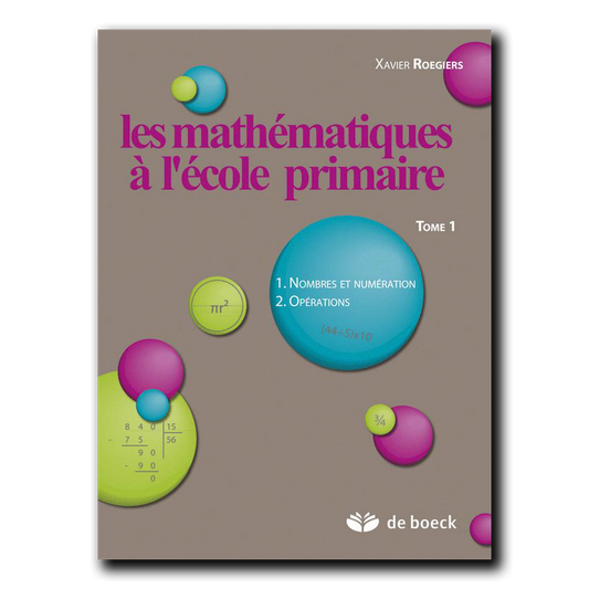 Les mathématiques à l'école primaire - Tome 1