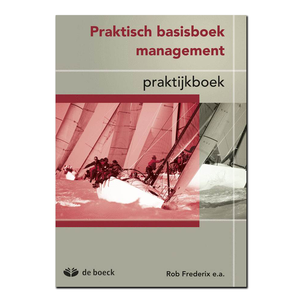 Praktisch basisboek management - praktijkboek