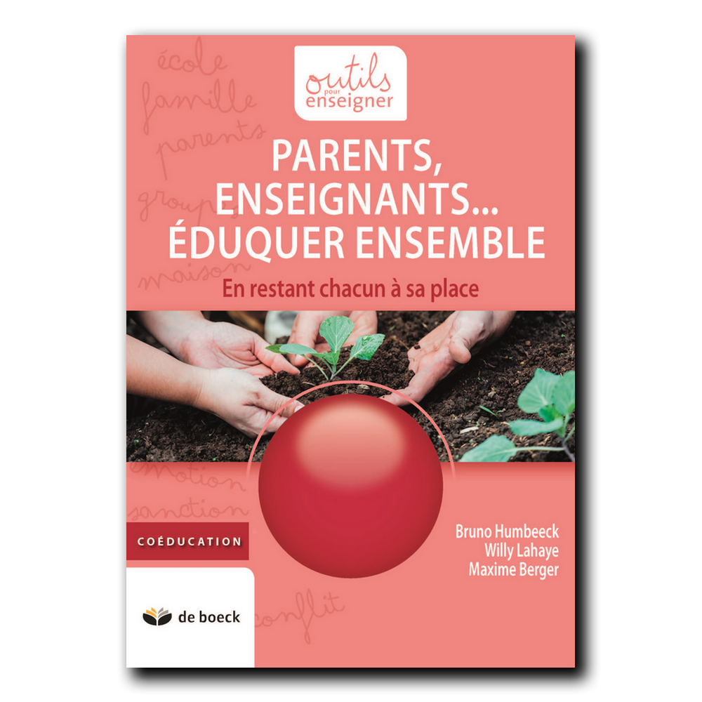 Outils pour enseigner - Parents, enseignants…Eduquer ensemble