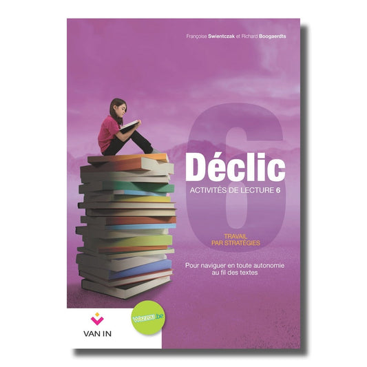 Déclic - Activités de lecture NE 6