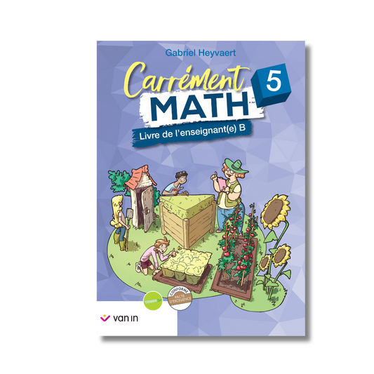 Carrément Math 5 - livre de l'enseignant B (pacte)