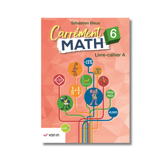 Carrément Math 6 A livre-cahier (ancienne version)