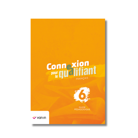 Connexion pour le qualifiant 6 - guide pédagogique
