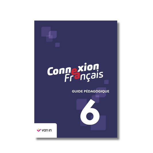 Connexion Français 6 - guide pédagogique