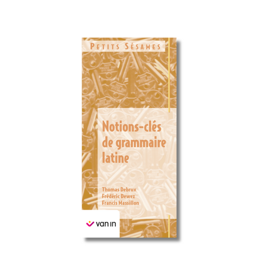 Petits Sésames - La grammaire latine