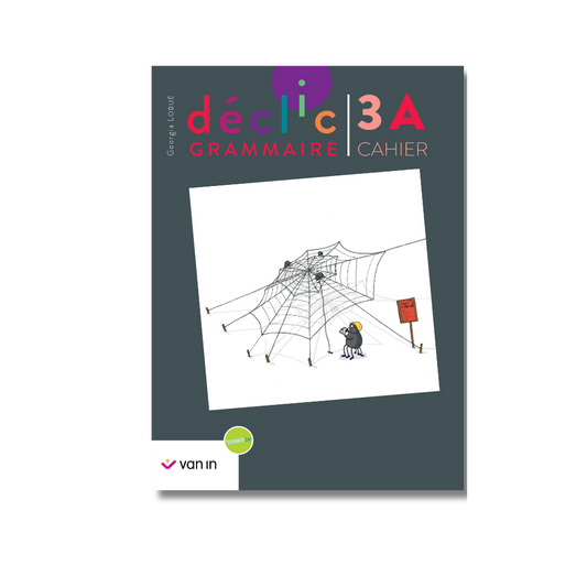 Déclic grammaire NE 3 A - cahier