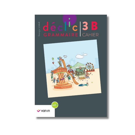 Déclic grammaire NE 3 B - cahier