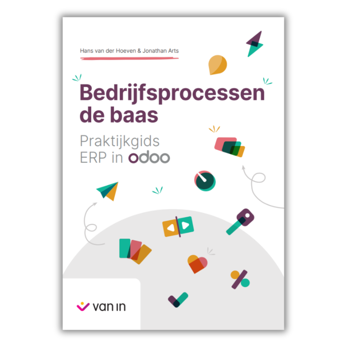 Bedrijfsprocessen de baas - Praktijkgids ERP in Odoo