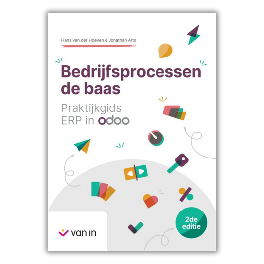 Bedrijfsprocessen de baas - Praktijkgids ERP in Odoo 2026