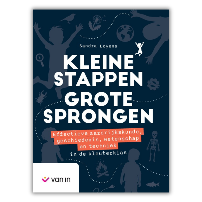 Kleine stappen grote sprongen - Effectieve zaakvakken voor kleuterklas