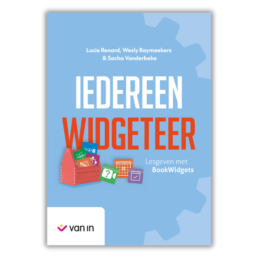 Iedereen Widgeteer. Lesgeven met Bookwidgets