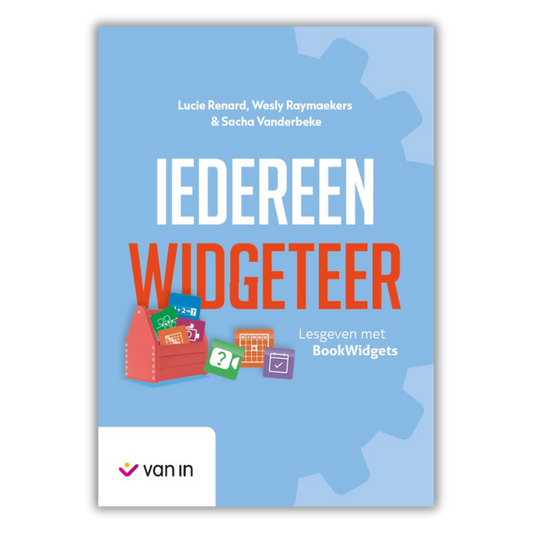Iedereen Widgeteer. Lesgeven met Bookwidgets