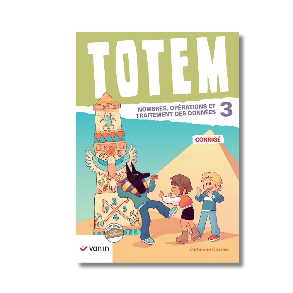 Totem mathématique 3 corrigé (pacte) - Numération et Traitement des données