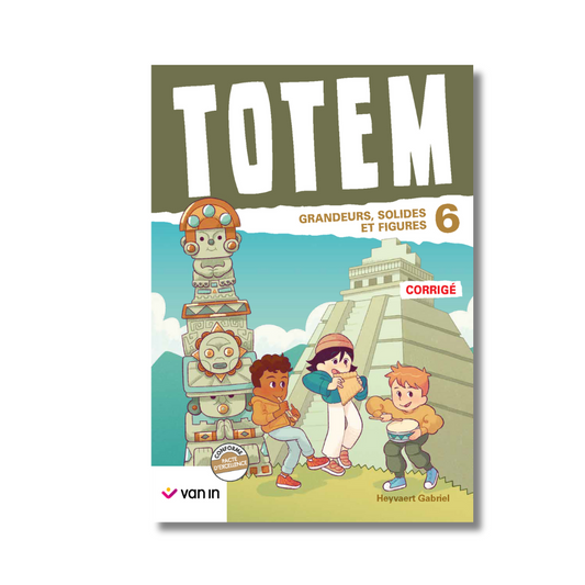Totem mathématique 6 corrigé (pacte) - Grandeurs et Solides et figures