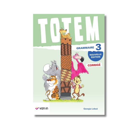 Totem grammaire 3 - corrigé (nouvelle édition)
