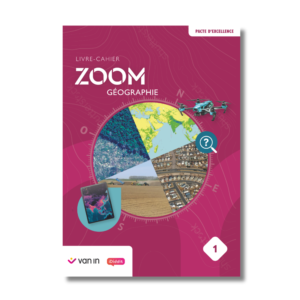 Zoom Géographie 1 (Pacte) - livre cahier