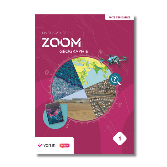 Zoom Géographie 1 (Pacte) - livre cahier