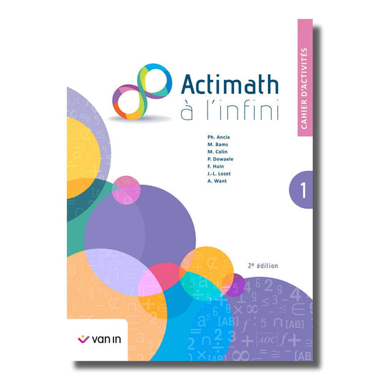 Actimath à l’infini 1 - cahier d'activités (2e édition)