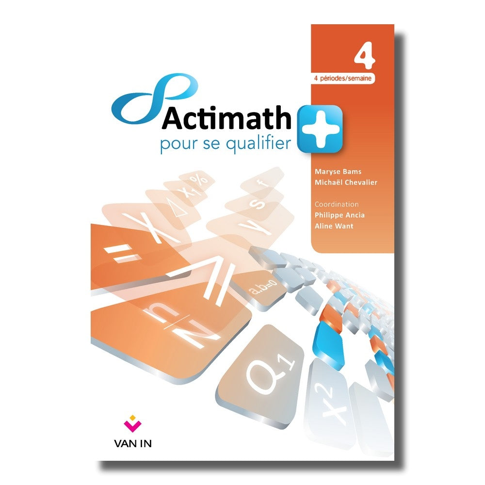 Actimath pour se qualifier + 4 - 2 p/sem. livre-cahier