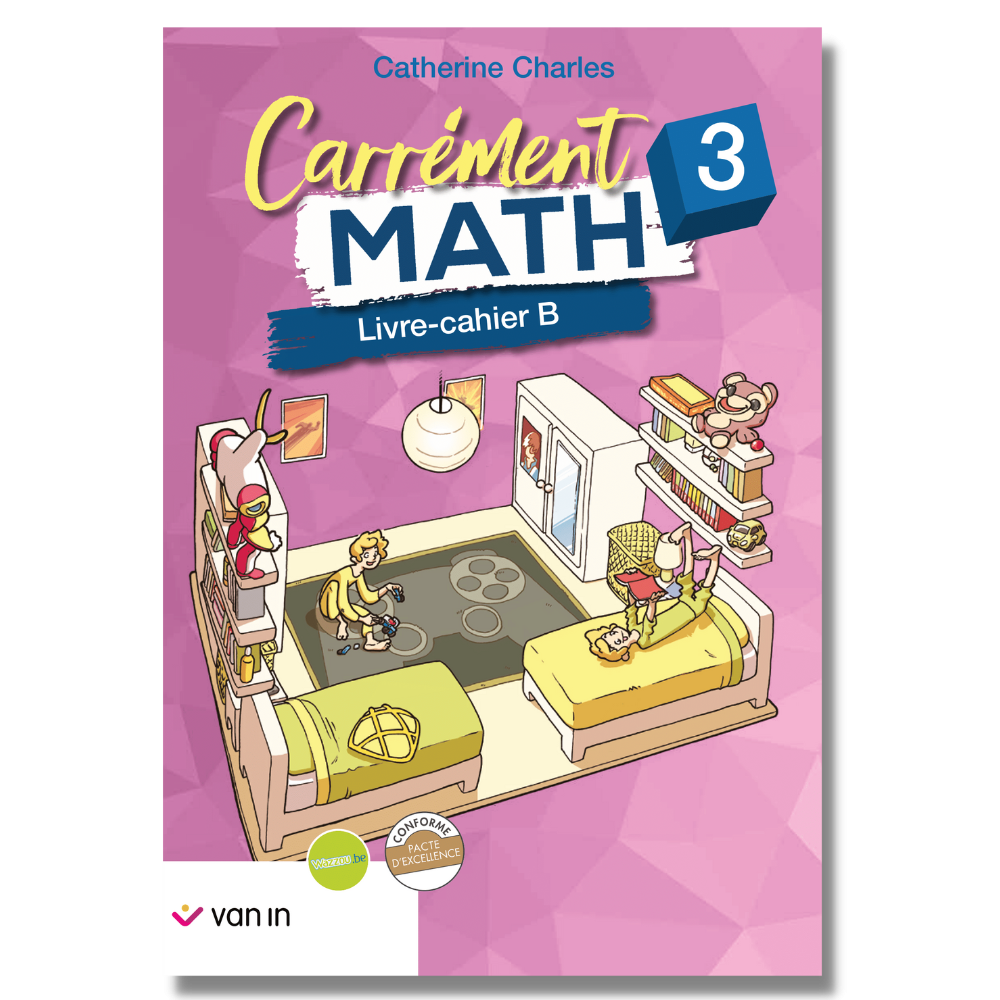 Carrément Math 3 - cahier B (pacte)