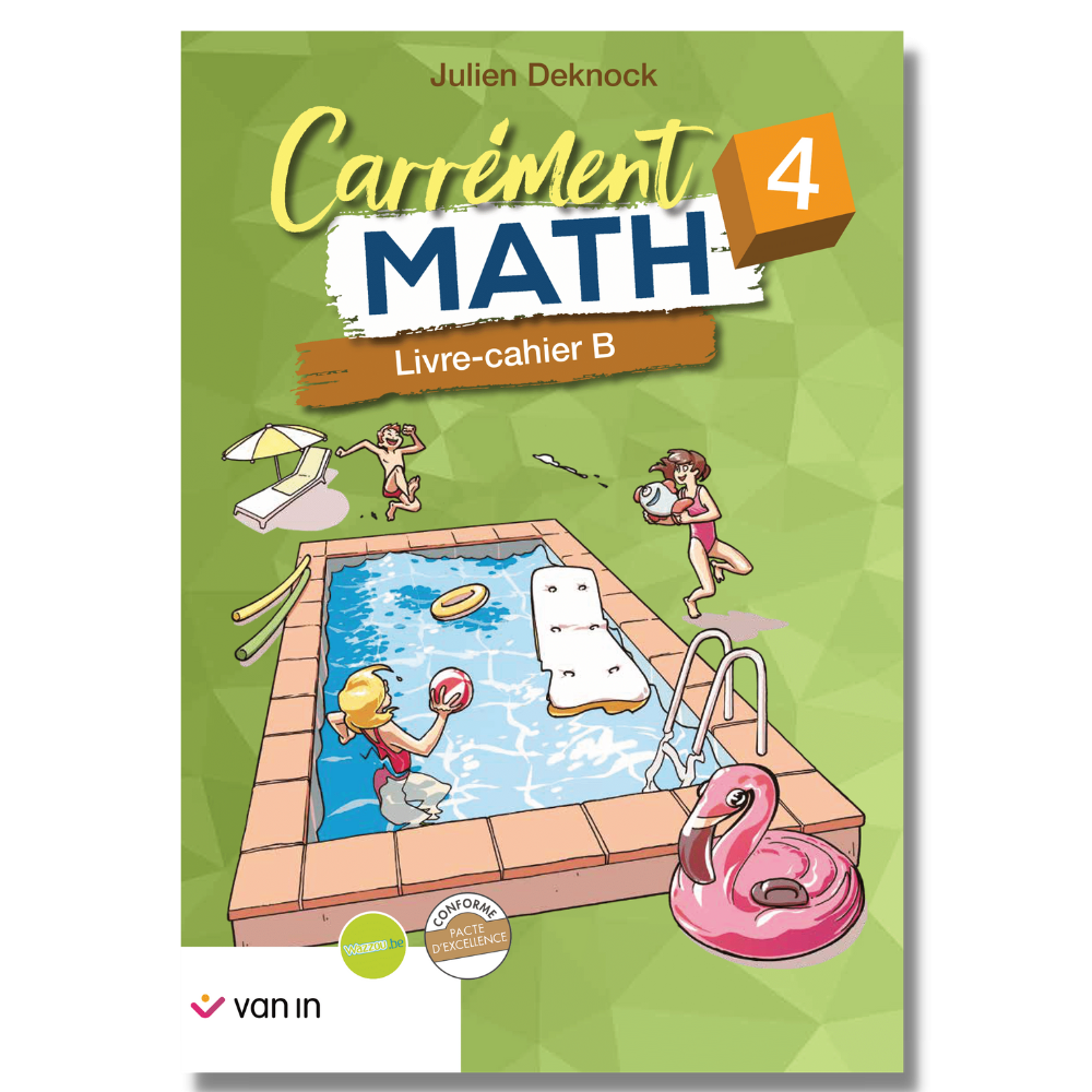 Carrément Math 4 - cahier B (pacte) – Van In Webshop