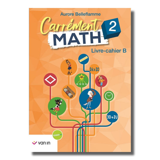 Carrément Math 2 B livre-cahier (ancienne édition)