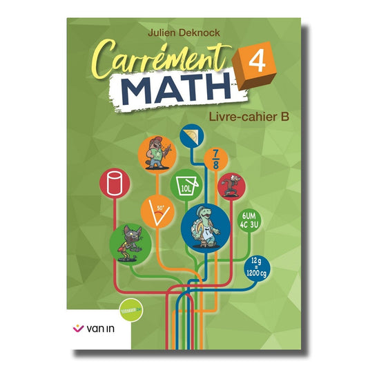 Carrément Math 4 B livre-cahier (ancienne édition)