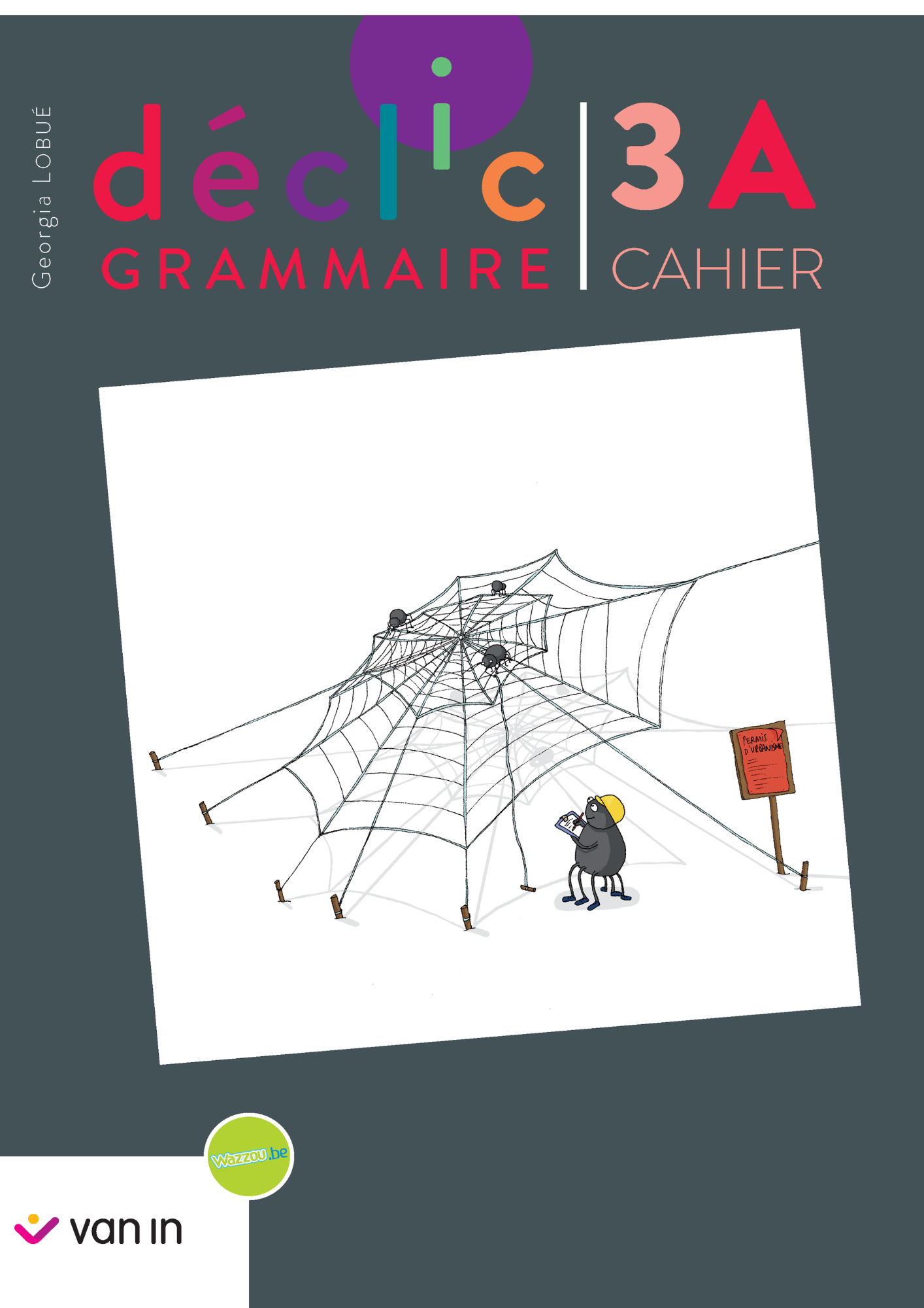 Déclic grammaire NE 3 A - cahier