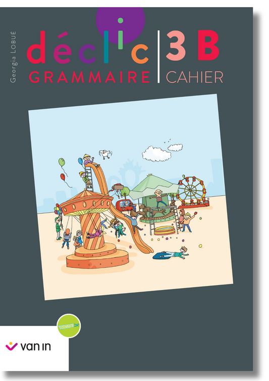 Déclic grammaire NE 3 B - cahier