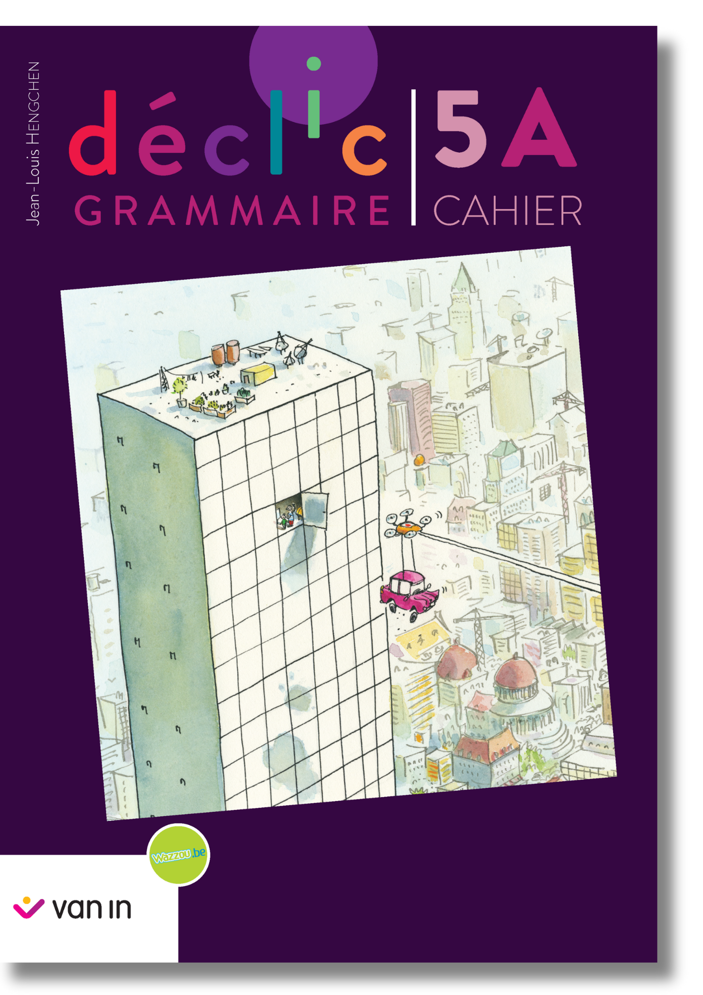 Déclic grammaire NE 5 A - cahier