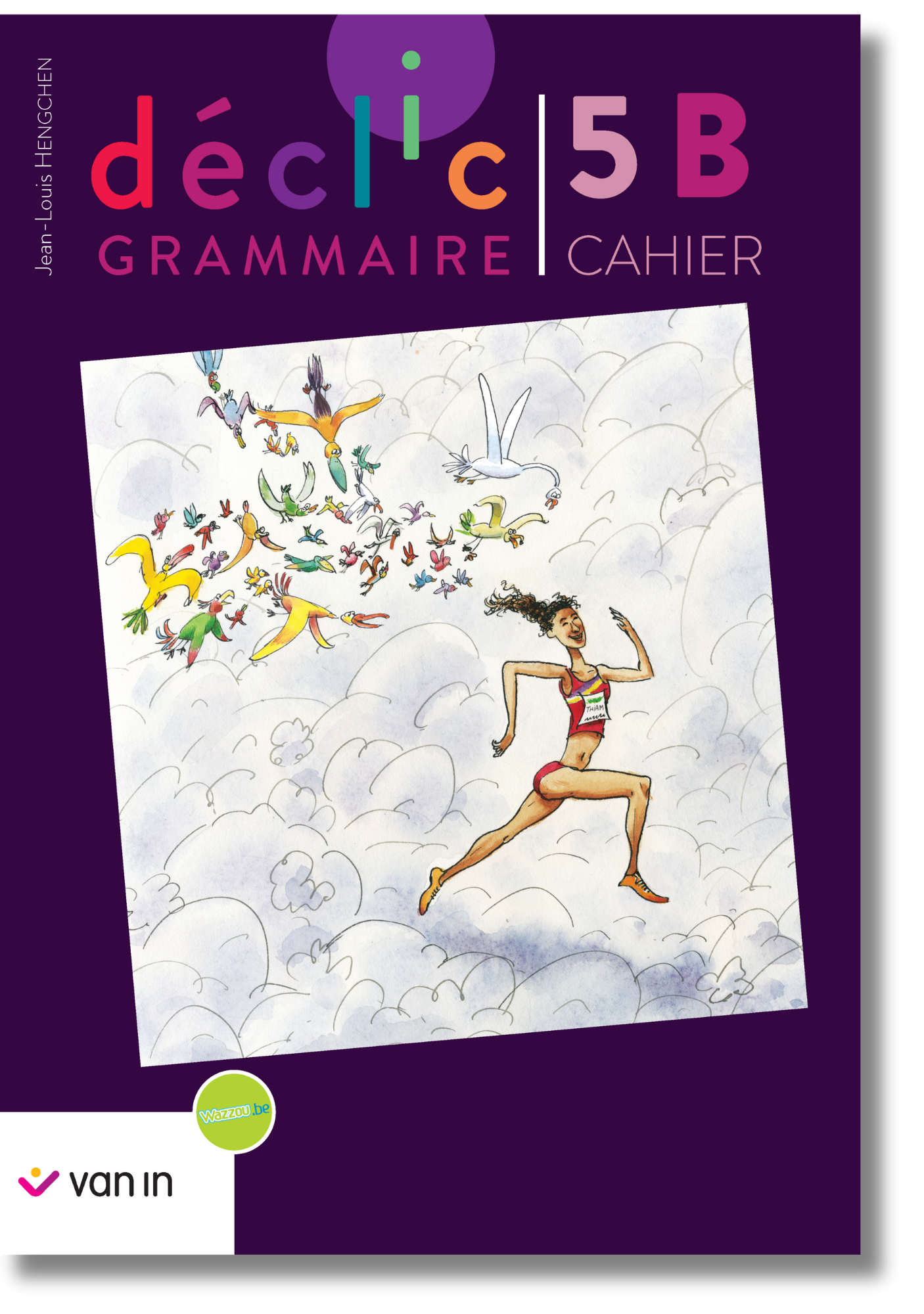 Déclic grammaire NE 5 B - cahier